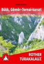 BÜKK, GÖMÖR-TORNAI-KARSZT - ROTHER TÚRAKALAUZ