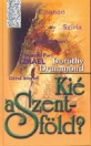 KIÉ A SZENTFÖLD?