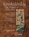 KERESKEDŐVILÁG - THE WORLD OF COMMERCE