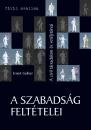 A SZABADSÁG FELTÉTELEI