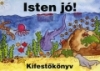 ISTEN JÓ!