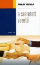 A SZERETETT VEZETŐ