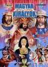 MAGYAR KIRÁLYOK 1000-1571 - A MI VILÁGUNK