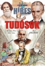 HÍRES TUDÓSOK - A MI VILÁGUNK