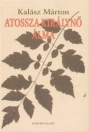 ATOSSZA KIRÁLYNŐ ÁLMA