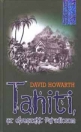 TAHITI, AZ ELVESZETT PARADICSOM