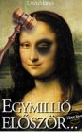 EGYMILLIÓ ELŐSZÖR...