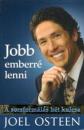 JOBB EMBERRÉ LENNI