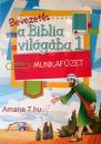 BEVEZETÉS A BIBLIA VILÁGÁBA MUNKAFÜZET 1.