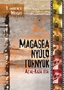 MAGASBA NYÚLÓ TORNYOK - AZ AL-KAIDA ÚTJA