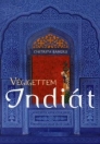 VÉGIGETTEM INDIÁT