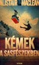 KÉMEK A SASFÉSZEKBEN