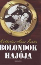 BOLONDOK HAJÓJA