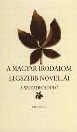 A MAGYAR IRODALOM LEGSZEBB NOVELLÁI