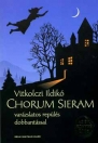 CHORUM SIERAM - VARÁZSLATOS REPÜLÉS DOBBANTÁS