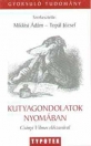 KUTYAGONDOLATOK NYOMÁBAN