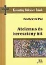 ATEIZMUS ÉS KERESZTÉNY HIT