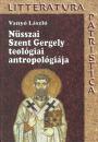NÜSSZAI SZENT GERGELY TEOLÓGIAI ANTROPOLÓGIÁJA