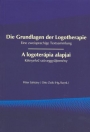 A LOGOTERÁPIA ALAPJAI - DIE GRUNDLAGEN DER LOGOTHERAPIE