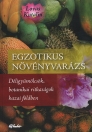 EGZOTIKUS NÖVÉNYVARÁZS