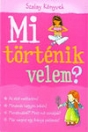 MI TÖRTÉNIK VELEM? LÁNYOKNAK