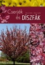 CSERJÉK ÉS DÍSZFÁK