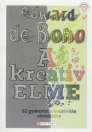 A KREATÍV ELME