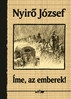 ÍME, AZ EMBEREK!