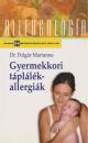 GYERMEKKORI TÁPLÁLÉKALLERGIÁK