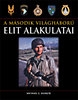 A MÁSODIK VILÁGHÁBORÚ ELIT ALAKULATAI
