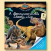 JÁTÉKOS LAROUSSE - A DINOSZAURUSZOK HIHETETLEN VILÁGA