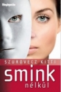 SMINK NÉLKÜL