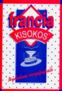 FRANCIA KISOKOS-NYELVTANI ÖSSZEFOGLALÓ