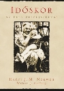 IDŐSKOR - AZ ÉLET BETELJESEDÉSE