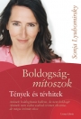 BOLDOGSÁGMÍTOSZOK - TÉNYEK ÉS TÉVHITEK