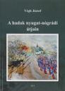 A HADAK NYUGAT-NÓGRÁDI ÚTJAIN