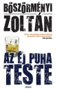 AZ ÉJ PUHA TESTE