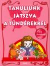 TANULJUNK JÁTSZVA A TÜNDÉREKKEL 3-4 ÉVESEKNEK