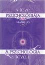 A JÖVŐ PSZICHOLÓGIÁJA - A PSZICHOLÓGIA JÖVŐJE