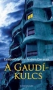 A GAUDÍ-KULCS