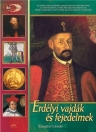 ERDÉLYI VAJDÁK ÉS FEJEDELMEK