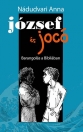 JÓZSEF ÉS JOCÓ - BARANGOLÁS A BIBLIÁBAN