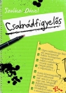 CSAKRÁDFIGYELŐS