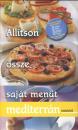 ÁLLÍTSON ÖSSZE SAJÁT MENÜT MEDITERRÁN ÉTELEKBŐL