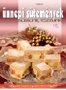 ÜNNEPI SÜTEMÉNYEK - SÜSSÜNK, FŐZZÜNK