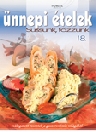 ÜNNEPI ÉTELEK - SÜSSÜNK, FŐZZÜNK