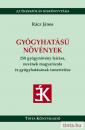 GYÓGYHATÁSÚ NÖVÉNYEK