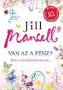 VAN AZ A PÉNZ?