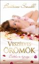 VESZÉLYES ÖRÖMÖK
