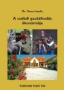 A CSALÁDI GAZDÁLKODÁS ÖKONÓMIÁJA
